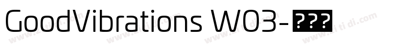 GoodVibrations W03字体转换